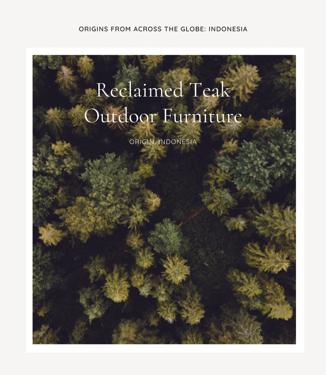 ORIGIN: INDONESIA - Reclaimed Teak Outdoor Furniture