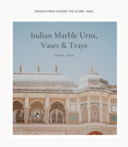 ORIGIN: INDIA - Marble Urns, Vases & Trays