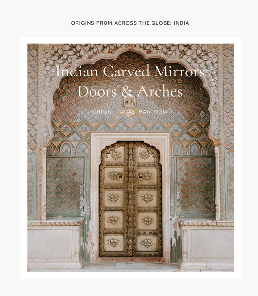ORIGIN: INDIA - Carved Mirrors, Doors & Arches