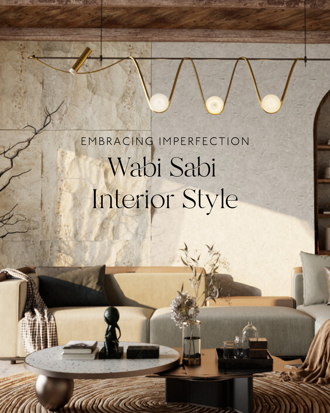 Embracing Imperfection: Wabi Sabi Interior Style