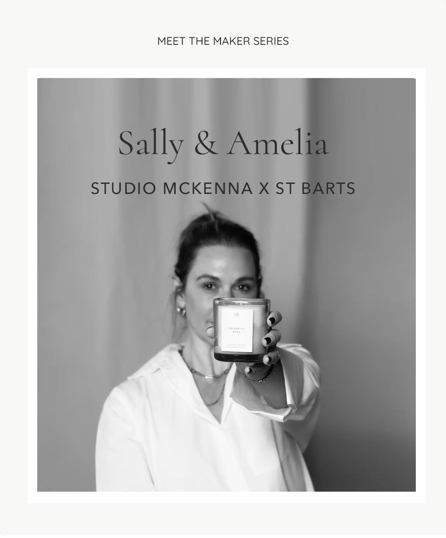 Meet the Maker | Sally & Amelia; Studio McKenna
